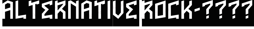 ALTERNATIVE ROCK字体转换